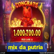 mix da putria